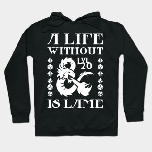 A Life Without DND is Lame Hoodie